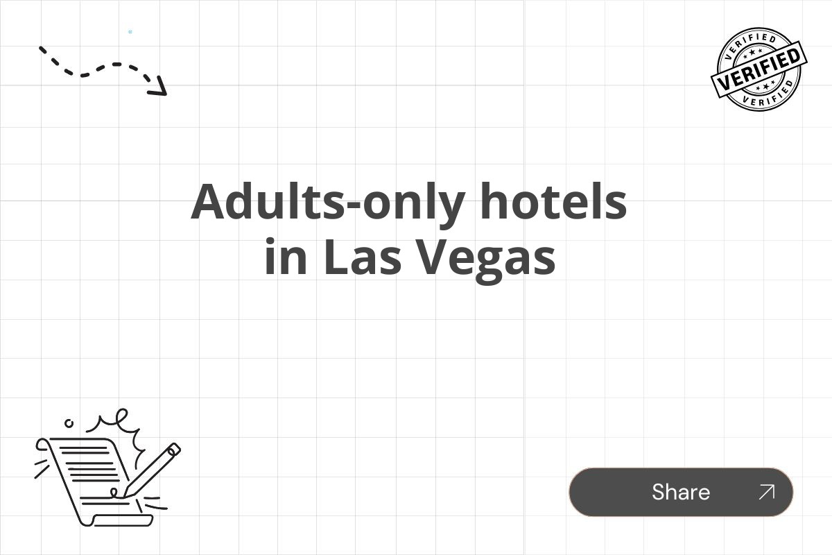 Adults-only hotels in Las Vegas