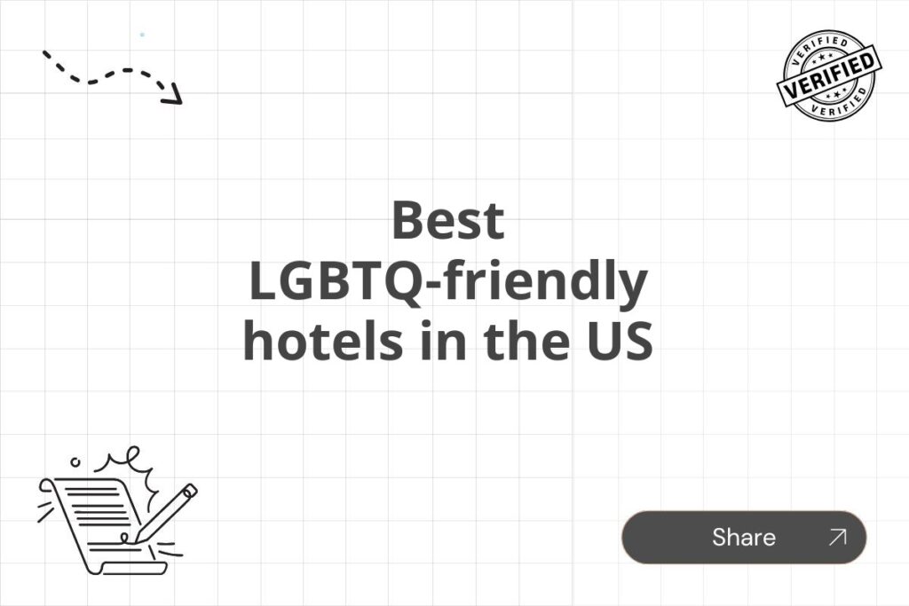 Best LGBTQ-friendly hotels in the US