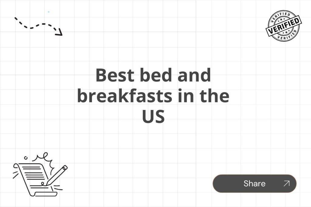 Best bed and breakfasts in the US