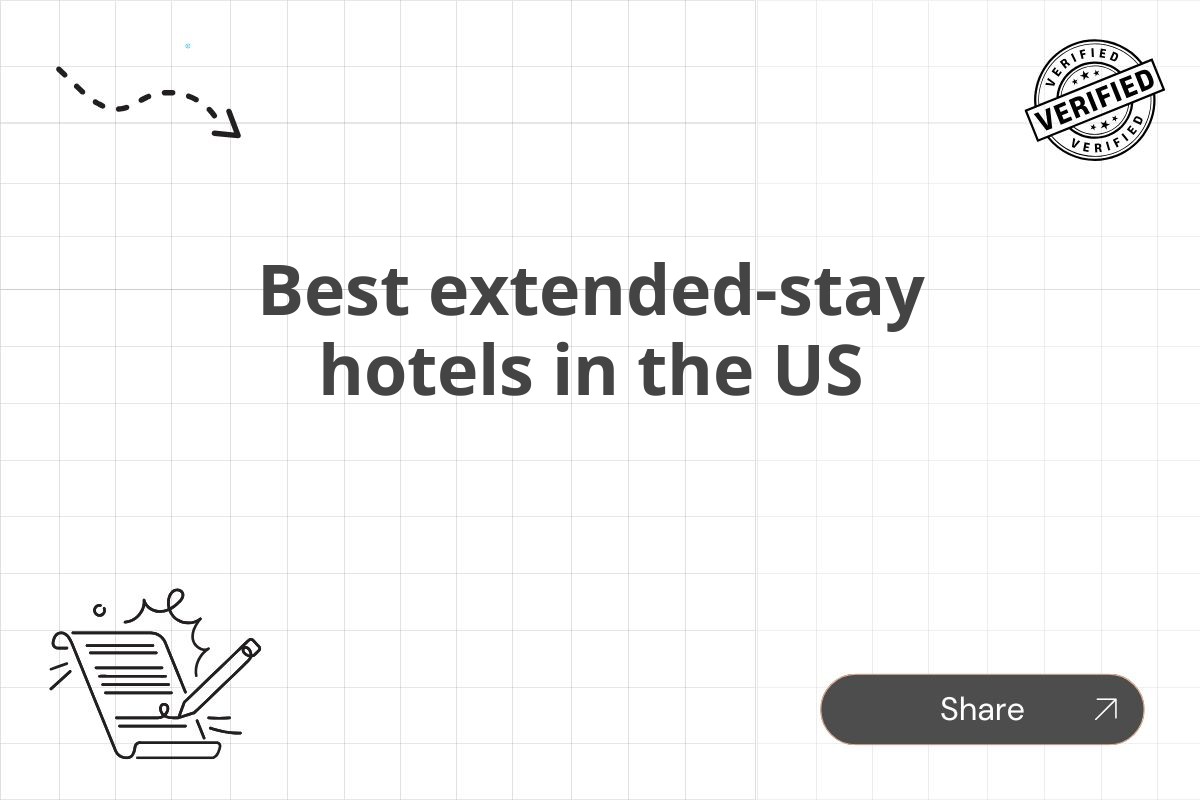 Best extended-stay hotels in the US