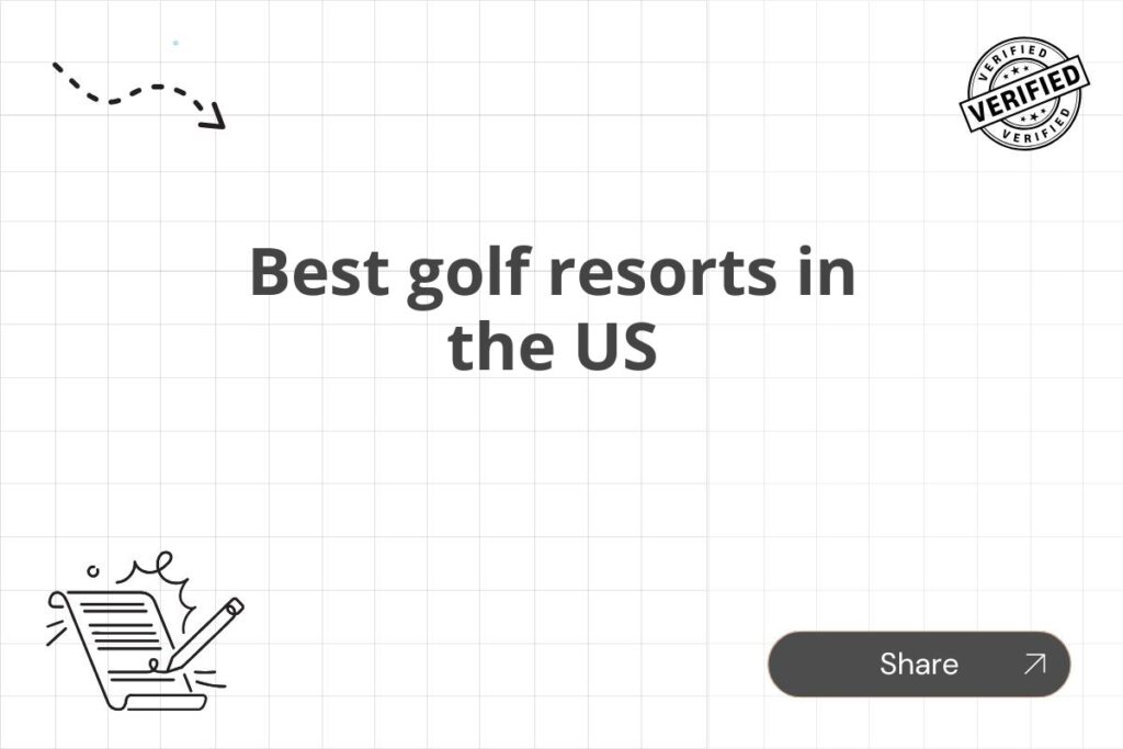 Best golf resorts in the US