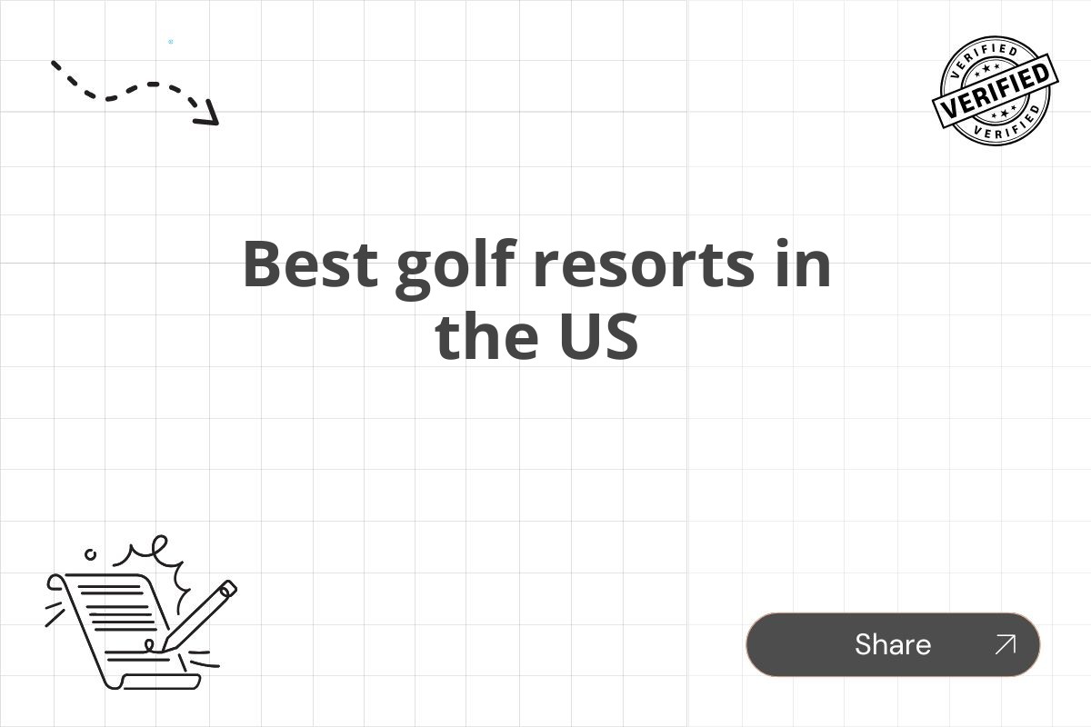 Best golf resorts in the US