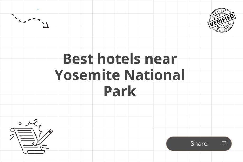 Best hotels near Yosemite National Park