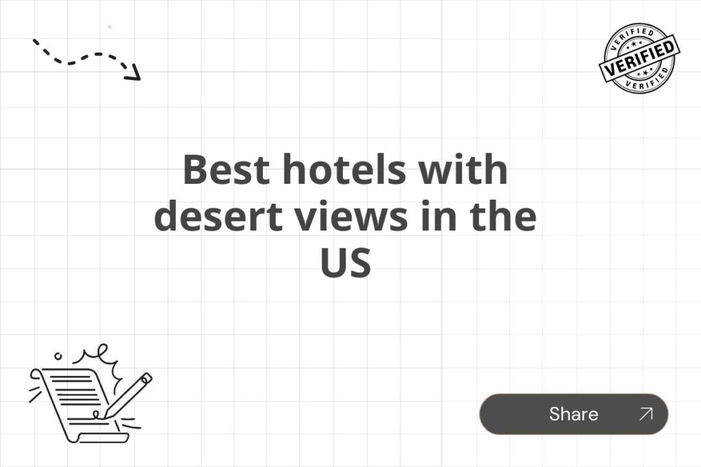 Best hotels with desert views in the US