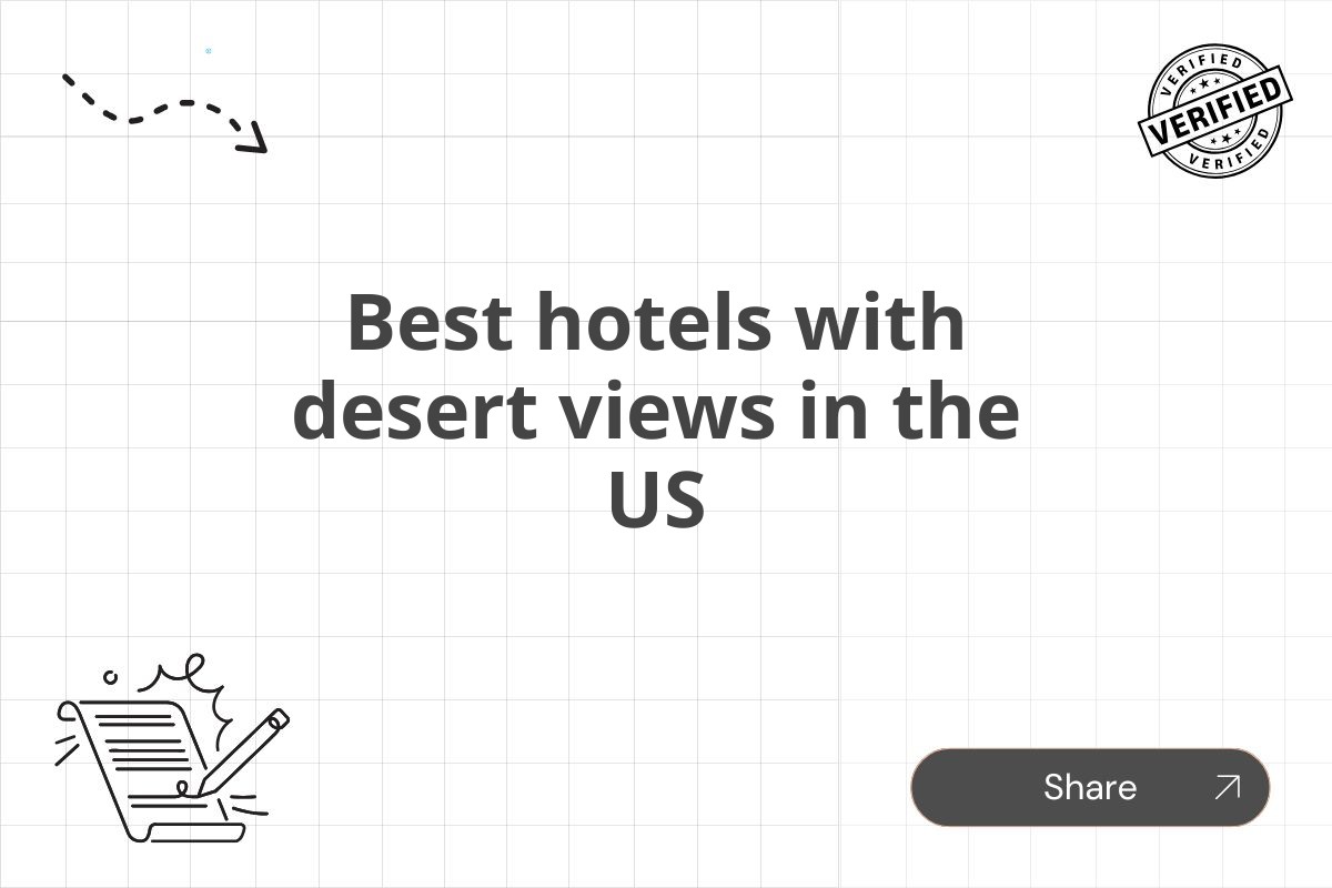 Best hotels with desert views in the US