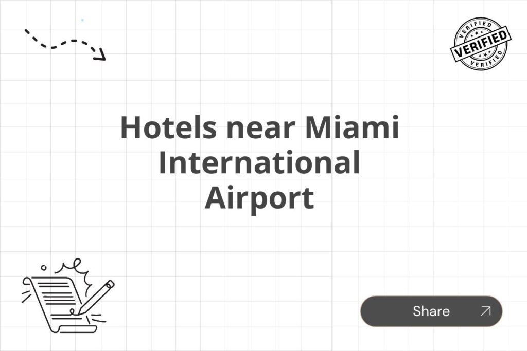 Hotels near Miami International Airport