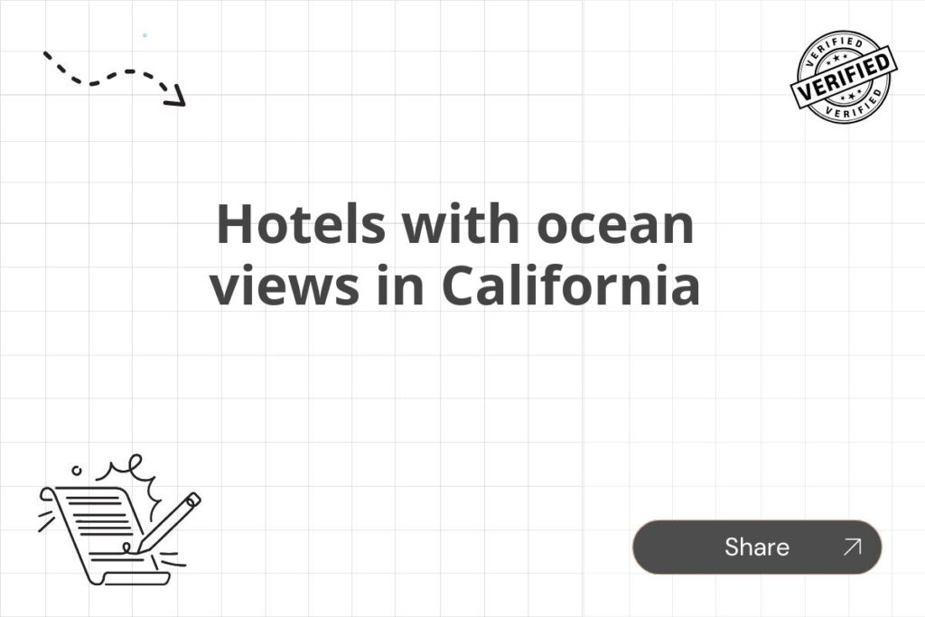 Hotels with ocean views in California