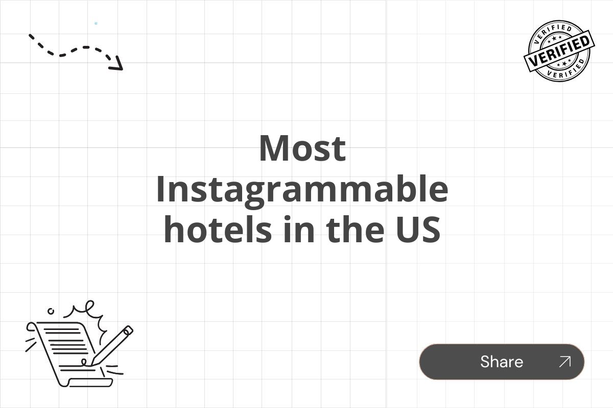 Most Instagrammable hotels in the US